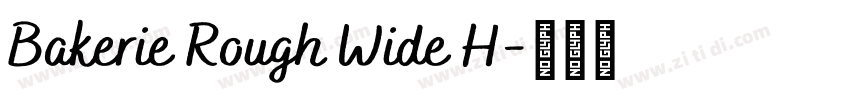 Bakerie Rough Wide H字体转换